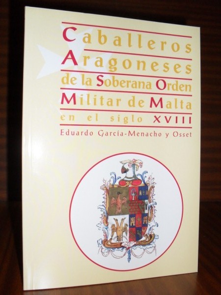 CABALLEROS ARAGONESES DE LA SOBERANA ORDEN MILITAR DE MALTA en el siglo XVIII